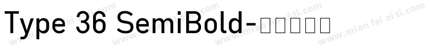 Type 36 SemiBold字体转换
